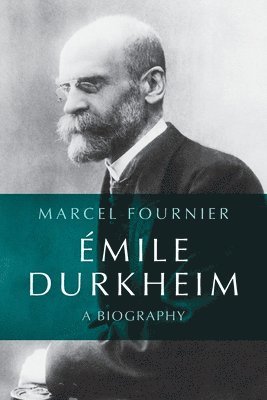 Marcel Fournier - Émile Durkheim, Häftad