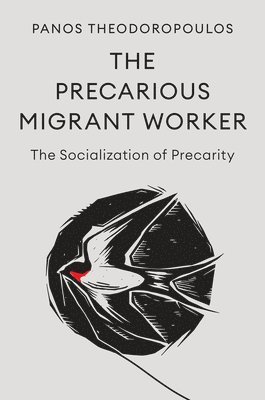 The Precarious Migrant Worker 1