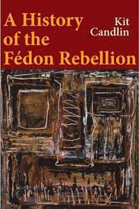 bokomslag History of the Fedon Rebellion