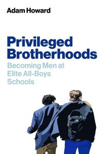 bokomslag Privileged Brotherhoods
