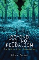 Cédric Durand - Beyond Technofeudalism, Inbunden