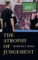 Hartmut Rosa - Atrophy of Judgement, Inbunden. Tillgänglighet: Kommande