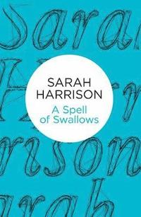 bokomslag Harrison, S: Spell of Swallows