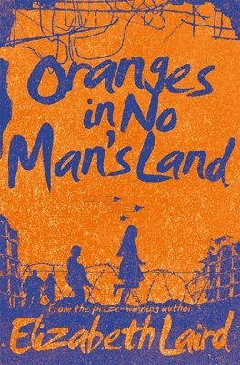 Oranges in No Man's Land 1