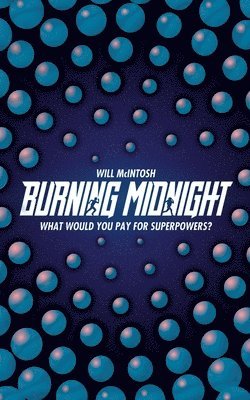Will McIntosh, Will Mcintosh - Burning Midnight, Häftad