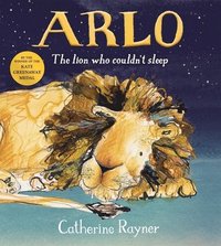 bokomslag Arlo The Lion Who Couldn't Sleep