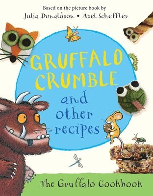 bokomslag Gruffalo Crumble and Other Recipes