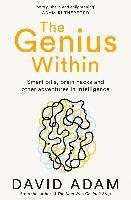 bokomslag The Genius Within: Smart Pills, Brain Hacks and Adventures in Intelligence