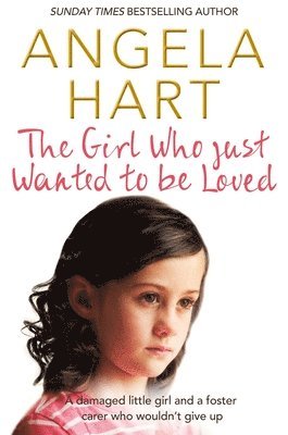 The Girl Who Just Wanted To Be Loved 1