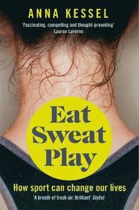 bokomslag Eat Sweat Play