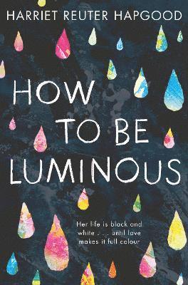 How To Be Luminous 1