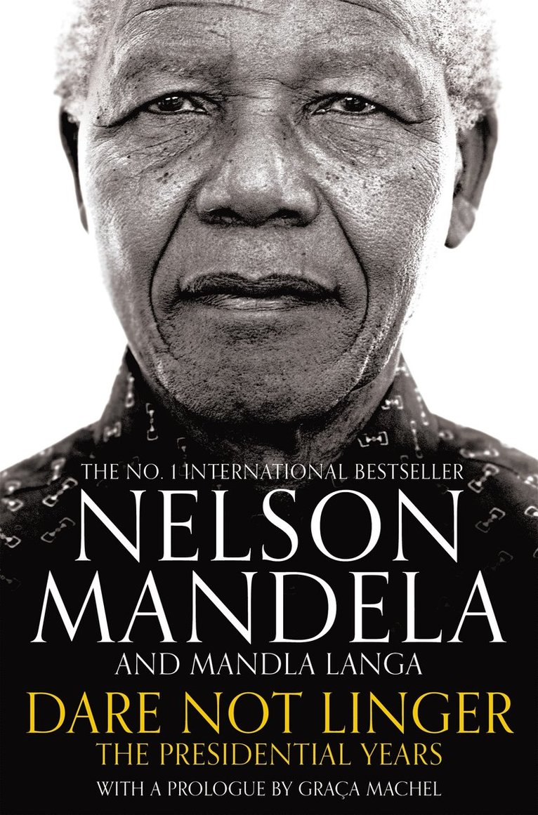 Nelson Mandela, Mandla Langa - Dare Not Linger, Häftad