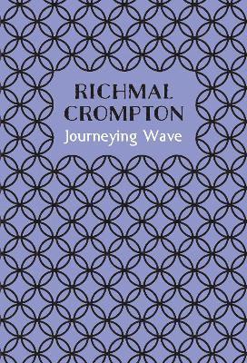 Richmal Crompton - Journeying Wave, Inbunden