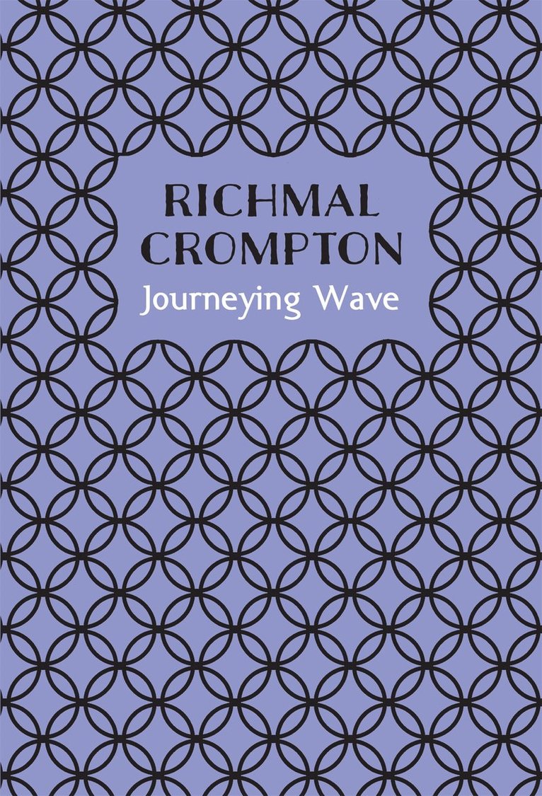 Richmal Crompton - Journeying Wave, Häftad