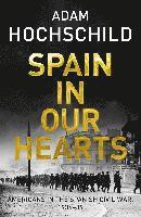 bokomslag Spain in Our Hearts: Americans in the Spanish Civil War, 1936-1939