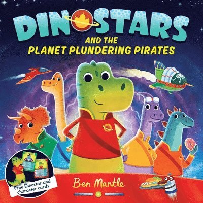 Dinostars and the Planet Plundering Pirates 1