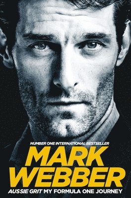 Mark Webber - Aussie Grit: My Formula One Journey, Häftad