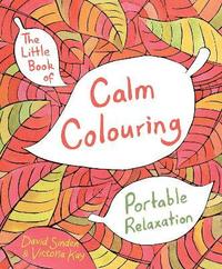 bokomslag The Little Book of Calm Colouring