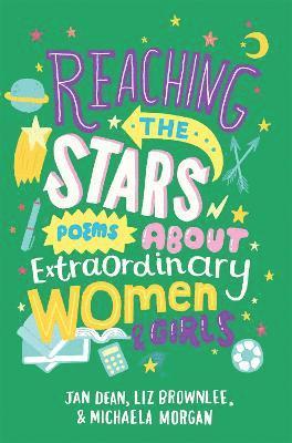 Reaching the Stars: Poems about Extraordinary Women and Girls 1