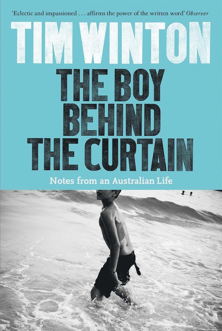 Tim Winton - Boy Behind the Curtain, Häftad