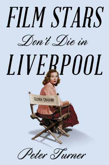 Peter Turner - Film Stars Don't Die in Liverpool, Häftad