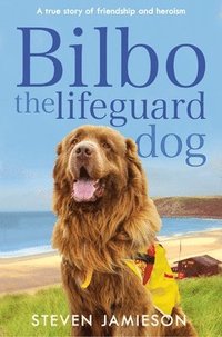 bokomslag Bilbo the Lifeguard Dog