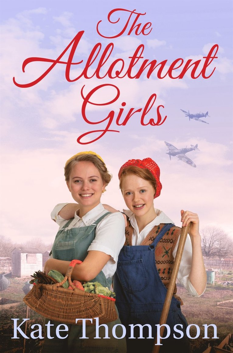 Kate Thompson - The Allotment Girls, Häftad