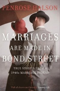 bokomslag Marriages Are Made in Bond Street
