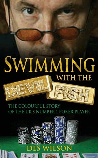Des Wilson - Swimming With The Devilfish, Häftad