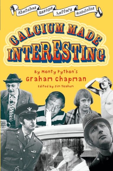 Graham Chapman - Calcium Made Interesting, Häftad