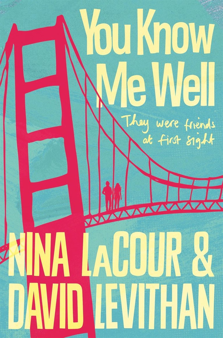 David Levithan, Nina LaCour, LaCour Nina, Nina Lacour - You Know Me Well, Häftad