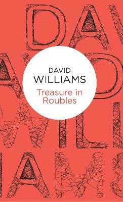 David Williams - Treasure in Roubles, Häftad