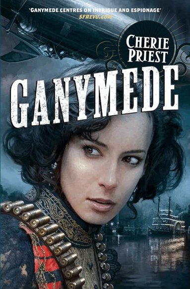 Cherie Priest - Ganymede, Häftad