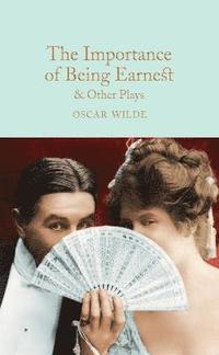 bokomslag The Importance of Being Earnest & Other Plays