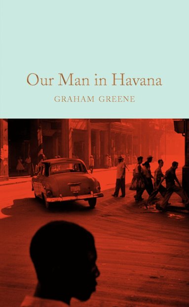 Graham Greene - Our Man in Havana, Inbunden
