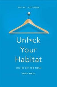 bokomslag Unf*ck Your Habitat