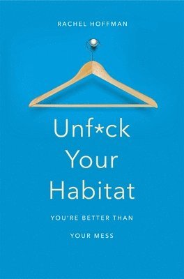 Unf*ck Your Habitat 1