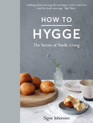 Signe Johansen - How to Hygge, Inbunden