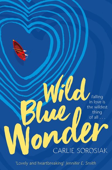 Carlie Sorosiak - Wild Blue Wonder, Häftad