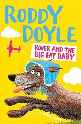 bokomslag Rover and the Big Fat Baby