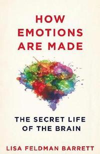 bokomslag How Emotions are Made: The Secret Life of the Brain