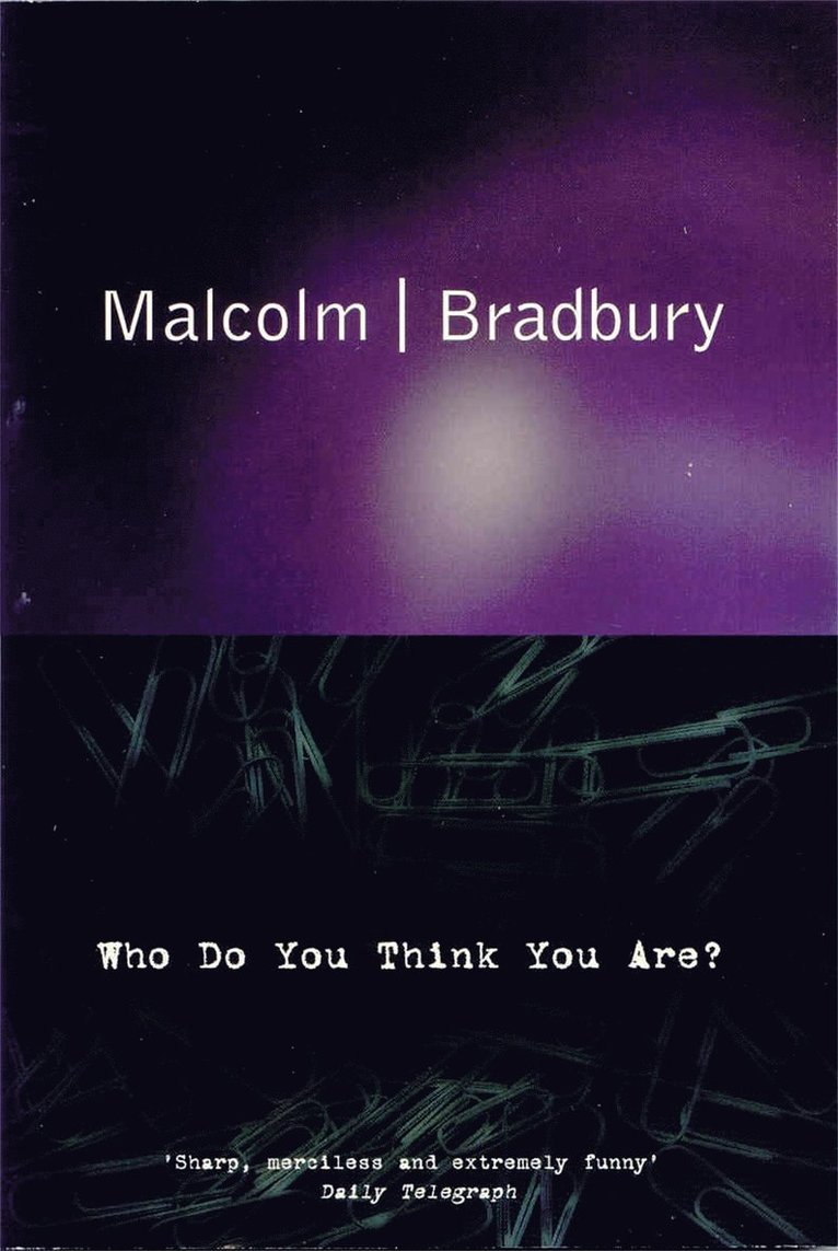 Malcolm Bradbury - Who Do You Think You Are?, Häftad