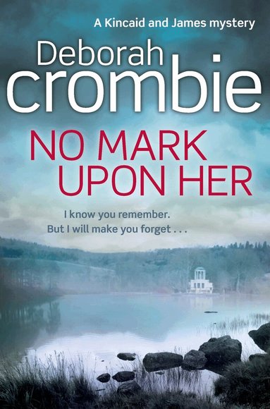 Deborah Crombie - No Mark Upon Her, Häftad