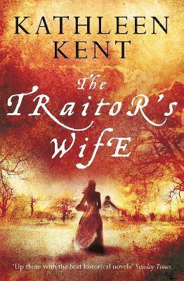 Kathleen Kent - Traitor's Wife, Häftad