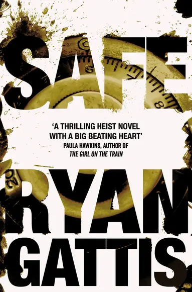 Ryan Gattis - Safe, Häftad
