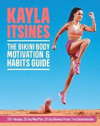 bokomslag The Bikini Body Motivation and Habits Guide