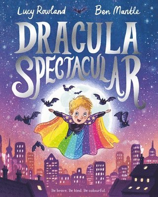Lucy Rowland - Dracula Spectacular, Inbunden