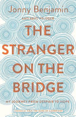 Jonny Benjamin, Britt Pfluger - The Stranger on the Bridge, Häftad