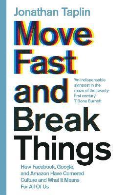 Move Fast and Break Things 1