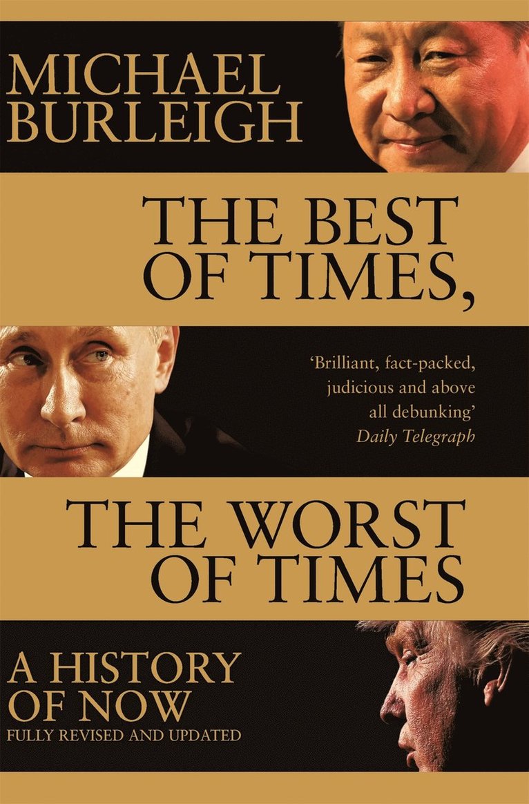 Michael Burleigh - Best of Times, The Worst of Times, Häftad